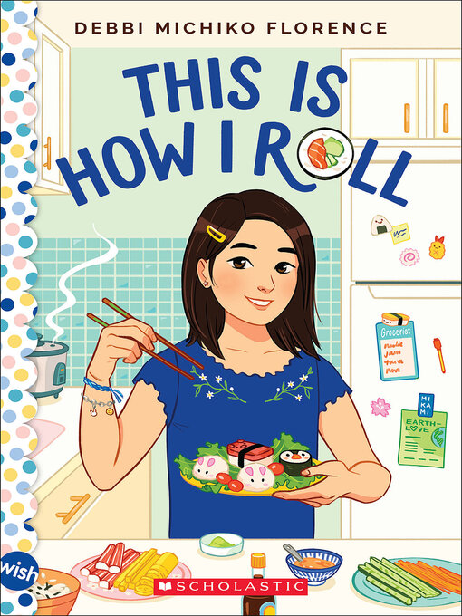 Title details for This Is How I Roll by Debbi Michiko Florence - Wait list